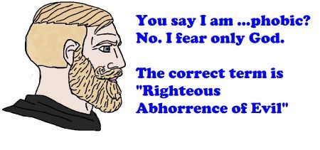 You say I am ...phobic?