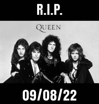 RIP Queen