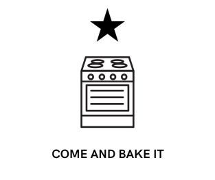 Come and Bake It