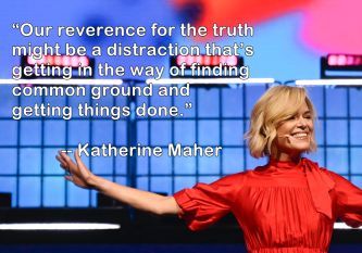 Truth is a Distraction